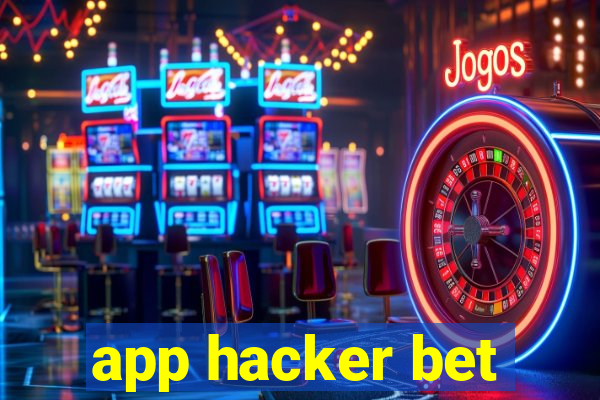 app hacker bet